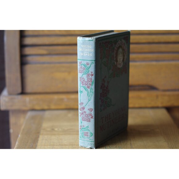 Antique Book "A Young Mutineer, A Story For Girls" by L. T. Meade Rare Misprint - Picture 2 of 5
